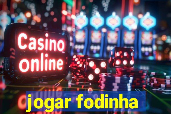 jogar fodinha